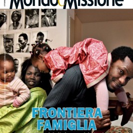 Ottobre: frontiera famiglia su Mondo e Missione